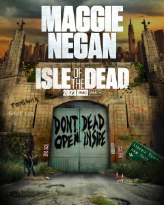 First look at 'Dead City', The Walking Dead spinoff about Negan and Maggie! - TEASER 8 The walking dead negan maggie spinoff amc isle of the dead